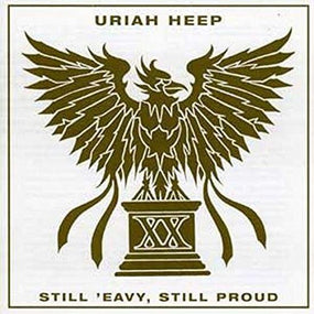 Uriah Heep - Still 'Eavy, Still Proud - CD - New