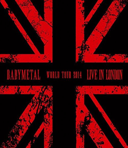 Babymetal - Live In London - World Tour 2014 (RA/B/C) - Blu-Ray - Music