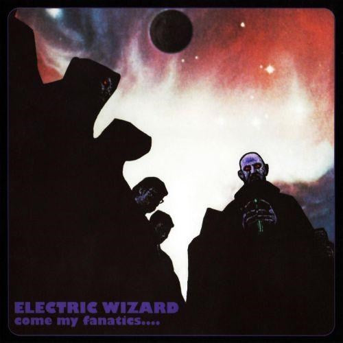 Electric Wizard - Come My Fanatics (2LP gatefold) - Vinyl - New