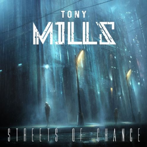 Mills, Tony - Streets Of Chance - CD - New