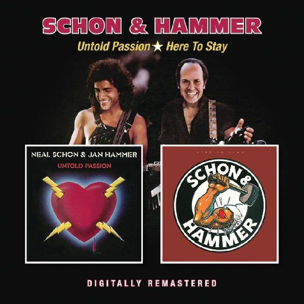 Schon, Neal And Jan Hammer - Untold Passion/Here To Stay (2019 reissue) - CD - New