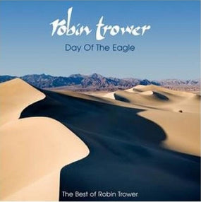 Trower, Robin - Day Of The Eagle - The Best Of Robin Trower - CD - New