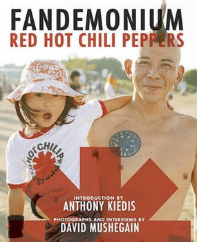 Red Hot Chili Peppers - Mushegain, David - Fandemonium - Book - New