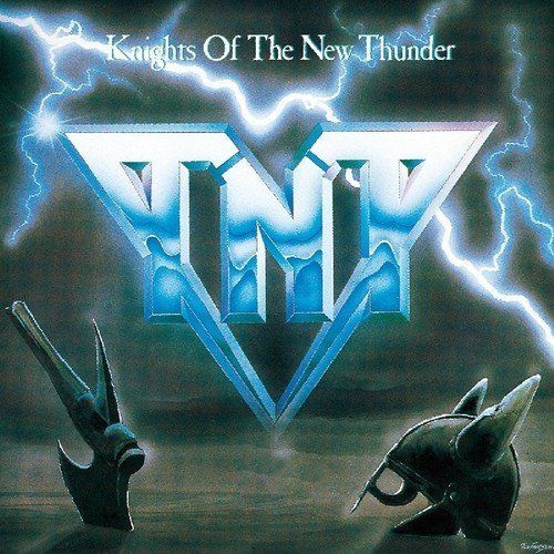 TNT - Knights Of The New Thunder (2016 reissue) - CD - New