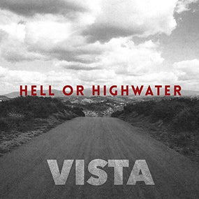 Hell Or Highwater - Vista - CD - New