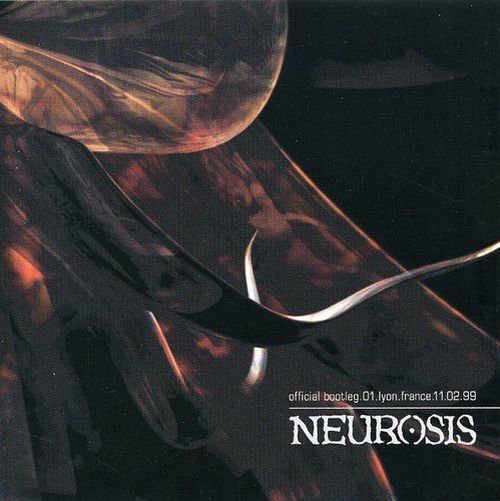 Neurosis - official bootleg.01.lyon.france.11.02.99 - CD - New