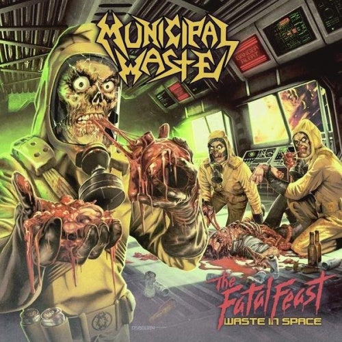 Municipal Waste - Fatal Feast, The - Waste In Space (U.S. Deluxe Ed. digi. w. bonus track) - CD - New