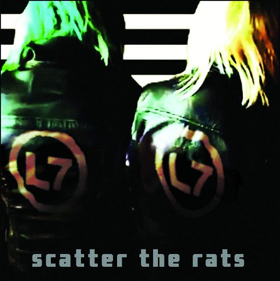 L7 - Scatter The Rats - CD - New