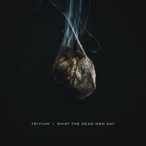 Trivium - What The Dead Men Say - CD - New