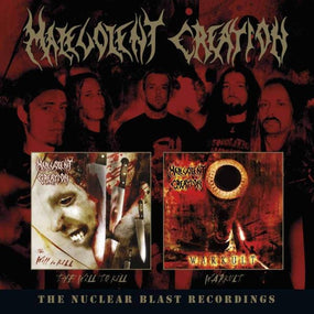 Malevolent Creation - Nuclear Blast Recordings, The (The Will To Kill/Warkult) (2CD) - CD - New