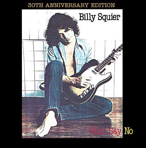 Squier, Billy - Dont Say No (30th Ann. Ed.) - CD - New