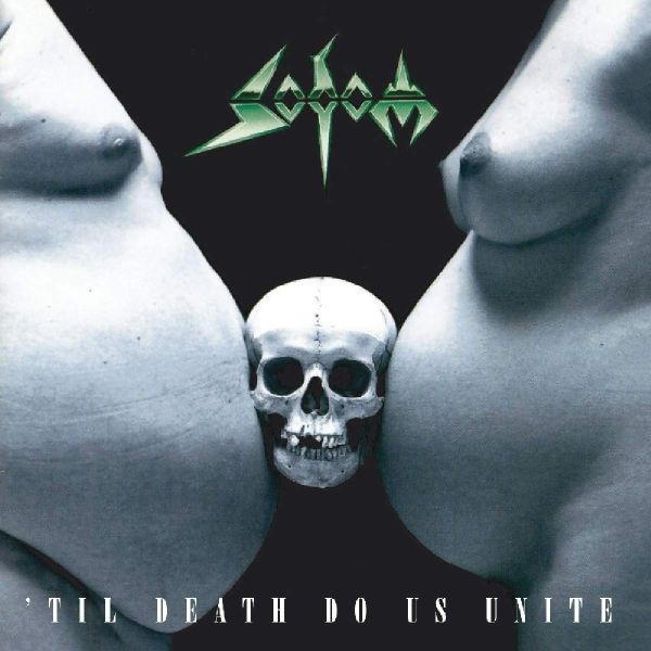 Sodom - Til Death Do Us Unite (2019 reissue) - CD - New