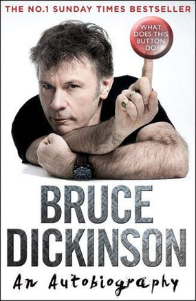 Dickinson, Bruce - What Does This Button Do - An Autobiography (PB) (small format) - Book - New