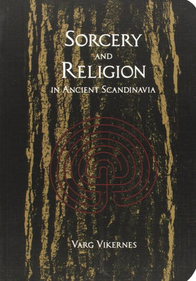 Vikernes, Varg - Sorcery And Religion In Ancient Scandanavia - Book - New