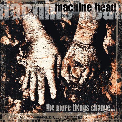 Machine Head - More Things Change, The - CD - New