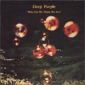 Deep Purple - Who Do We Think We Are (rem. w. 7 bonus tracks) - CD - New