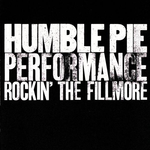 Humble Pie - Performance - Rockin' The Fillmore (2020 reissue) - CD - New