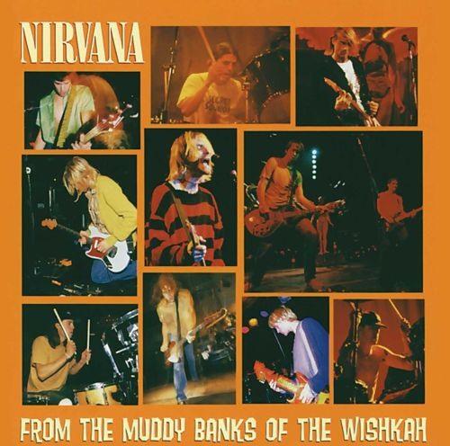 Nirvana - From The Muddy Banks Of The Wishkah - CD - New