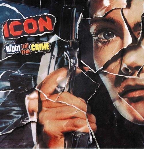 Icon - Night Of The Crime (Rock Candy rem.) - CD - New
