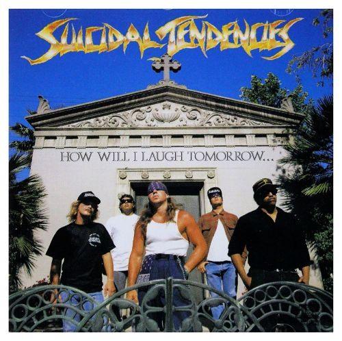 Suicidal Tendencies - How Will I Laugh Tomorrow...When I Cant Even Smile Today - CD - New