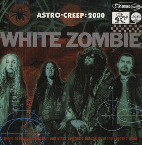 White Zombie - Astro Creep 2000 (180g reissue) - Vinyl - New
