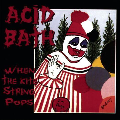 Acid Bath - When The Kite String Pops - CD - New