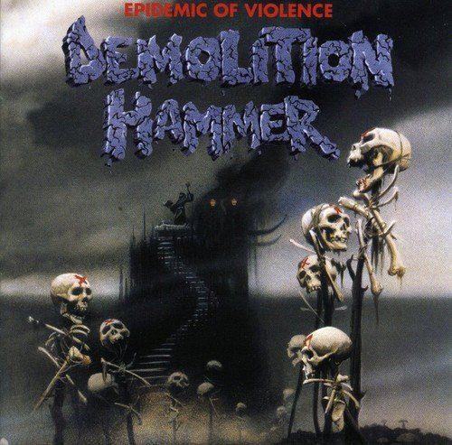 Demolition Hammer - Epidemic Of Violence (w. 4 bonus live tracks) - CD - New
