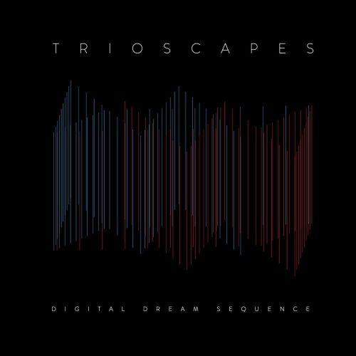 Trioscapes - Digital Dream Sequence - CD - New