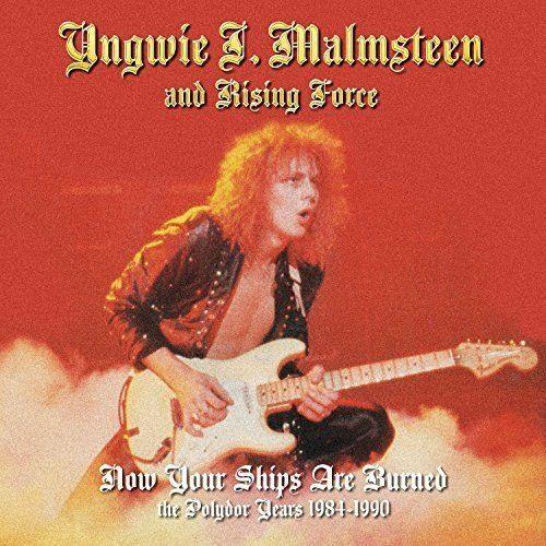 Malmsteen, Yngwie J. - Now Your Ships Are Burned: The Polydor Years 1984-1990 (Rising Force/Marching Out/Trilogy/Odyssey/Trial By Fire/Eclipse with bonus tracks) (4CD) - CD - New