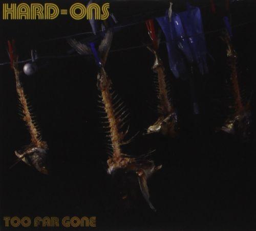 Hard-Ons - Too Far Gone (Rem. 2CD) - CD - New