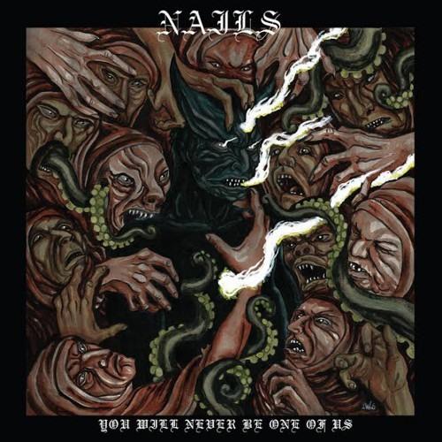 Nails - You Will Never Be One Of Us - CD - New