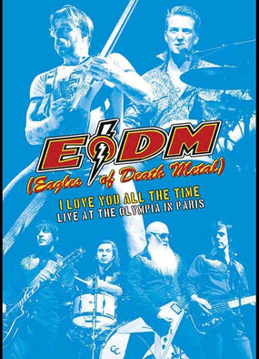 Eagles Of Death Metal - I Love You All The Time - Live At The Olympia In Paris (R0) - DVD - Music