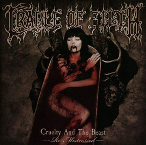 Cradle Of Filth - Cruelty And The Beast - Re-Mistressed - CD - New