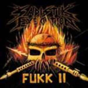 Sadistik Exekution - Fukk II (Ltd. Ed. 2020 Orange Vinyl reissue) - Vinyl - New