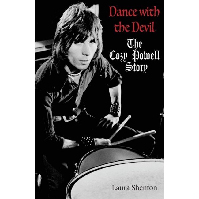 Powell, Cozy - Shenton, Laura - Dance With The Devil - The Cozy Powell Story - Book - New