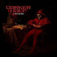 Darker Half - If You Only Knew - CD - New