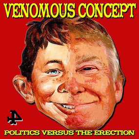 Venomous Concept - Politics Versus The Erection (1st Pressing Black Vinyl - 300 copies) - Vinyl - New