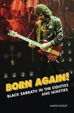 Black Sabbath - Popoff, Martin - Born Again! Black Sabbath In The Eighties And Nineties - Book - New