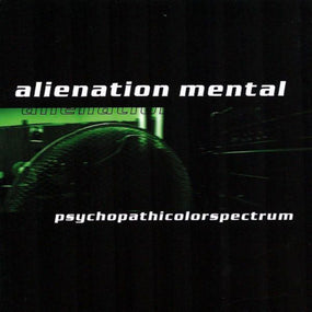 Alienation Mental - Psychopathicolorspectrum - CD - 2nd Hand