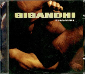 Gigandhi - Chaaval (RARE!) - CD - 2nd Hand