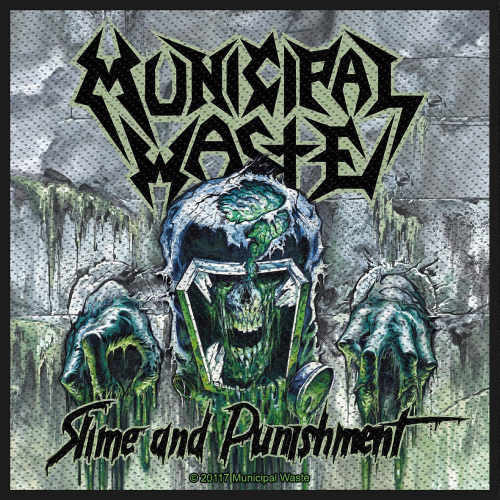 Municipal Waste - Slime and Punishment (100mm x 95mm) Sew-On Patch
