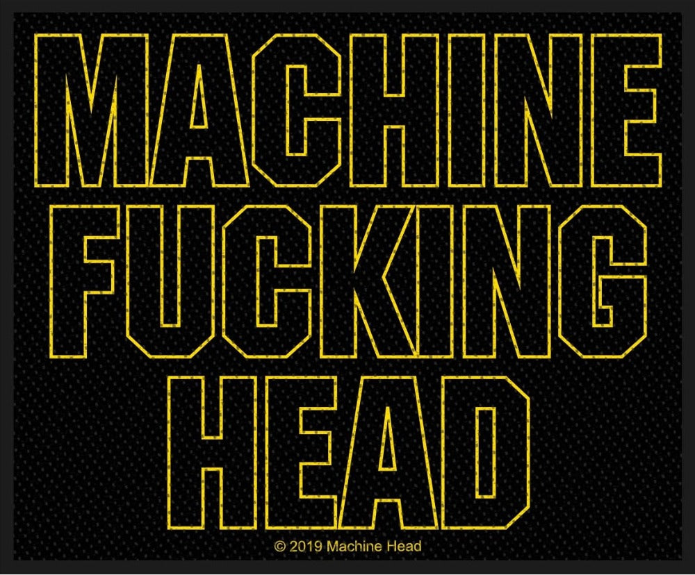 Machine Head - Machine Fucking Head (100mm x 85mm) Sew-On Patch